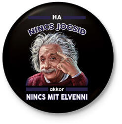 printfashion Nincs jogsi, nincs baj! - Kitűző, hűtőmágnes - Fekete (14836646)