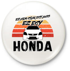 printfashion Ez nem csak egy autó ez egy HONDA - Kitűző, hűtőmágnes - Fehér (16457710)