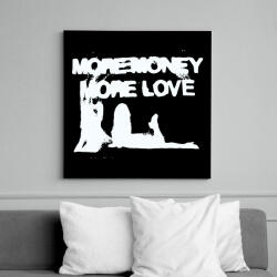 printfashion More Money More Love - Vászonkép - Fekete (16559825)