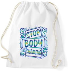printfashion Stop body shaming - Sportzsák, Tornazsák - Fehér (7288636)