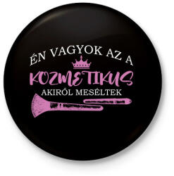 printfashion Akiről meséltek - Kozmetikus - Kitűző, hűtőmágnes - Fekete (8469712)