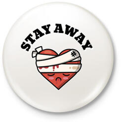 printfashion STAY AWAY - Kitűző, hűtőmágnes - Fehér (11443953)