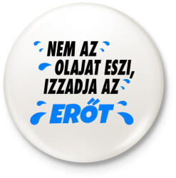 printfashion Ez nem eszi az olajat - Kitűző, hűtőmágnes - Fehér (3078851)