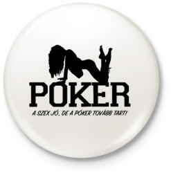 printfashion A szex jó, de a póker tovább tart 2 - Kitűző, hűtőmágnes - Fehér (3079603)