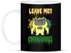 printfashion LEAVE ME CORONA VIRUS - Bögre - Fekete (2371498)