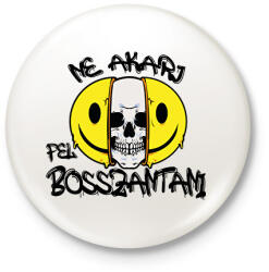 printfashion Ne akarj - Kitűző, hűtőmágnes - Fehér (7524008)