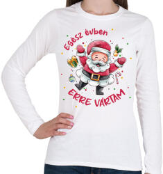 printfashion Erre vártam - Női hosszú ujjú póló - Fehér (9678693)