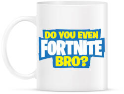 printfashion Do you even fortnite bro? - Bögre - Fehér (927282)
