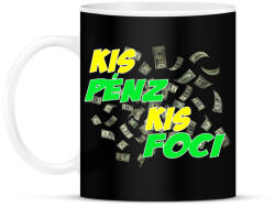 printfashion Kis Pénz Kis Foci - Bögre - Fekete (4843926)