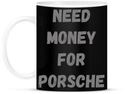 printfashion NEED MONEY FOR PORSCHE (SZ) - Bögre - Fekete (16246702)