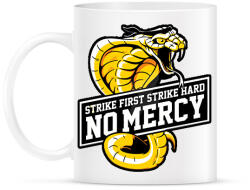 printfashion Cobra Kai STRIKE FIRST STRIKE HARD NO MERCY - Bögre - Fehér (16299380)