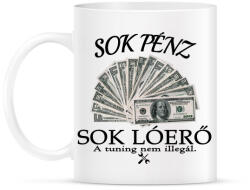 printfashion Sok pénz- Sok lóerő - Bögre - Fehér (4845234)