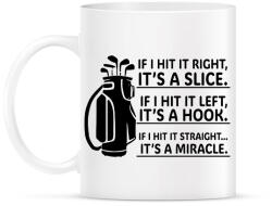 printfashion If I hit it straight. . . - Bögre - Fehér (15846168)