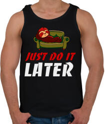 printfashion Just do it later - Férfi atléta - Fekete (16839444)