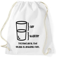 printfashion The glass is always full. - Sportzsák, Tornazsák - Fehér (5784640)