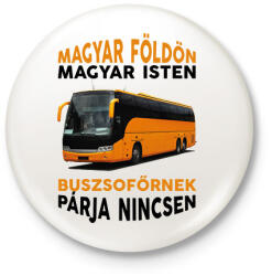 printfashion Buszsofőrnek párja nincsen - Kitűző, hűtőmágnes - Fehér (7466403)