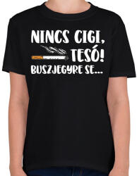 printfashion Nincs cigi, Tesó! Buszjegyre se. . . - Gyerek póló - Fekete (16408257)