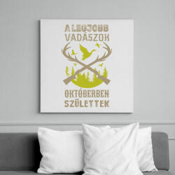 printfashion A legjobb vadászok októberben születtek - Vászonkép - Fehér (16338085)