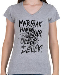 printfashion Már csak hányni jár belém a lélek! - Női V-nyakú póló - Sport szürke (16634340)