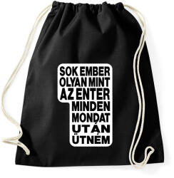 printfashion Sok ember olyan, mint az ENTER. Minden mondat után ütném! - Sportzsák, Tornazsák - Fekete (16476847)