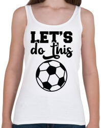 printfashion Let's do this - Női atléta - Fehér (4957621)