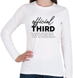 printfashion Official third wheel - Női hosszú ujjú póló - Fehér (7285104)