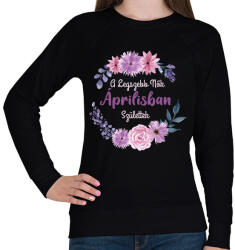 printfashion A legszebb nők áprilisban születtek - Női pulóver - Fekete (2881023)