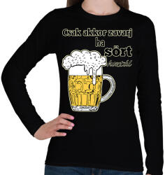 printfashion Csak akkor zavarj ha sört hoztál - Női hosszú ujjú póló - Fekete (12960643)