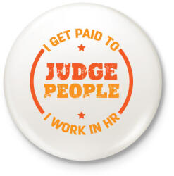 printfashion Judge people - HR - Kitűző, hűtőmágnes - Fehér (15475400)