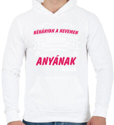 printfashion Néhányan a nevemen szólítanak de a legfontosabbnak anyának - Férfi kapucnis pulóver - Fehér (14595471)
