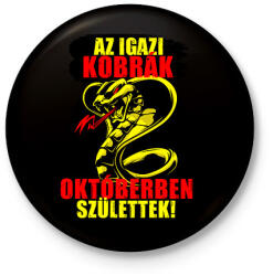 printfashion Októberi Kobra - Kitűző, hűtőmágnes - Fekete (6052068)