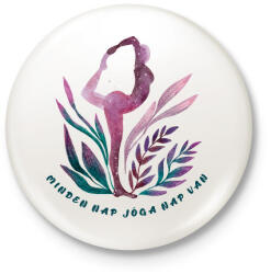 printfashion Minden nap jóga nap van - Kitűző, hűtőmágnes - Fehér (6875645)