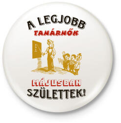 printfashion Tanárnő szülinapja május - Kitűző, hűtőmágnes - Fehér (5748302)