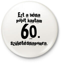 printfashion Béna póló születésnapra - Kitűző, hűtőmágnes - Fehér (3077865)