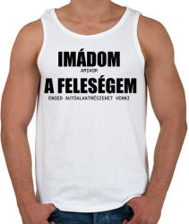 printfashion Imádom a feleségem - autó - Férfi atléta - Fehér (13775865)