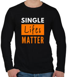 printfashion single lifes matter - Férfi hosszú ujjú póló - Fekete (1941056)
