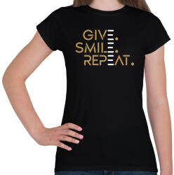 printfashion Give. Smile. Repeat - Női póló - Fekete (7290695)