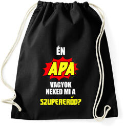 printfashion Én apa vagyok neked mi a szupererőd? - Sportzsák, Tornazsák - Fekete (5965054)
