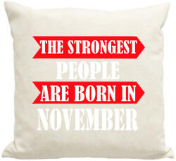 printfashion A legerősebb emberek novemberben születnek - Párnahuzat, Díszpárnahuzat - Lenvászon (1391210)