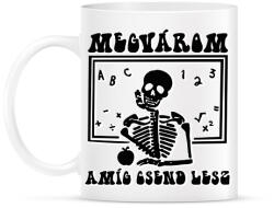 printfashion Megvárom - Csontváz - Bögre - Fehér (8591243)