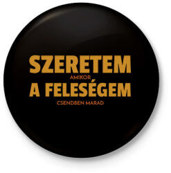 printfashion Szeretem, amikor a feleségem csendben marad - Kitűző, hűtőmágnes - Fekete (11497302)