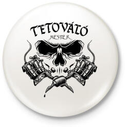 printfashion Tetováló mester - Kitűző, hűtőmágnes - Fehér (6986703)