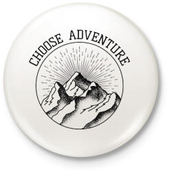 printfashion Choose adventure - Kitűző, hűtőmágnes - Fehér (6869277)