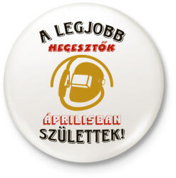 printfashion Hegesztő szülinapja április színes - Kitűző, hűtőmágnes - Fehér (5522508)