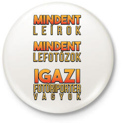 printfashion Igazi fotóriporter - Kitűző, hűtőmágnes - Fehér (11793893)