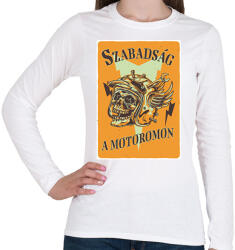 printfashion Szabadság a motoromon - Női hosszú ujjú póló - Fehér (6360313)