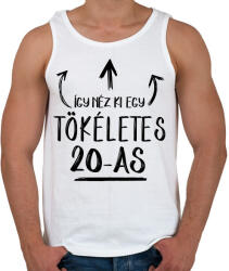 printfashion Így néz ki egy tökéletes 20-as - Férfi atléta - Fehér (1444596)