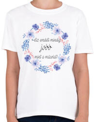 printfashion Az eredeti mindig jobb, mint a másolat. - Gyerek póló - Fehér (249001)