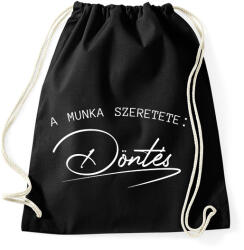 printfashion Munka szeretete - Sportzsák, Tornazsák - Fekete (7445160)