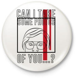 printfashion Készíthetek rólad pár fotót. . . ? - Kitűző, hűtőmágnes - Fehér (9336088)